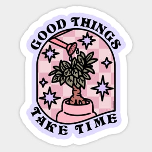 Good Things Are Coming Sticker